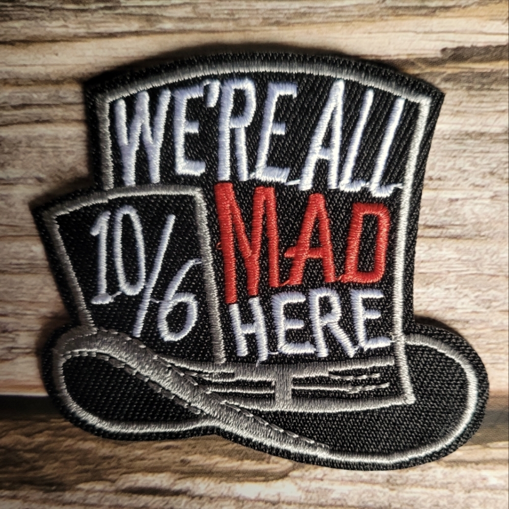 We're All Mad Here, Alice In Wonderland Embroidered Iron on Patch